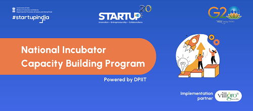 DPIIT, Along with Villgro, Announce Selected Incubators for the National Incubator Capacity Development Program