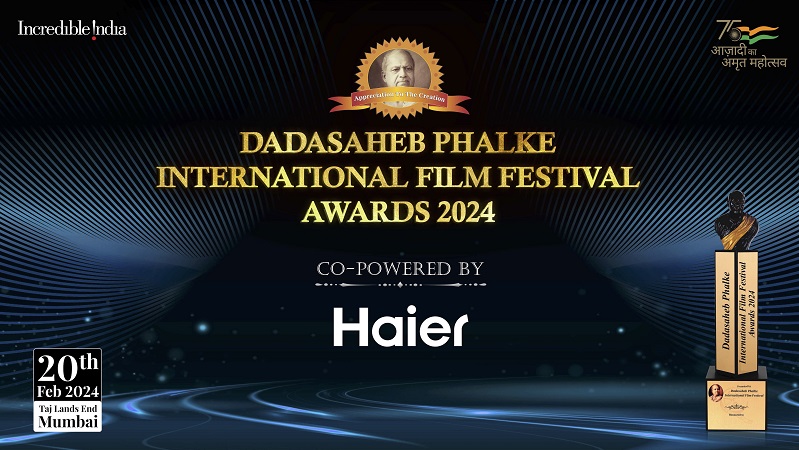 Haier Partners with Dadasaheb Phalke International Film Festival Awards 2024 to Celebrate the Evolution of Cinema