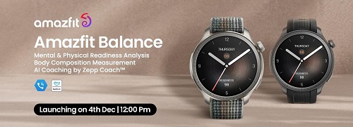 Amazfit Balance Smartwatch Launched in India: Elevating Balanced Living with AI-powered Features - Sale on 4th Dec 2023