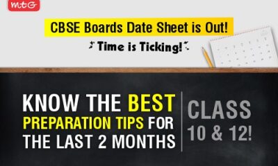 CBSE Boards Date Sheet is Out! Know the Best Preparation Tips for the Last 2 Months of Class 10 & 12