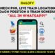 Check PNR Status, Live Train Location, Coach Position and Train Schedule: All in One Place-WhatsApp